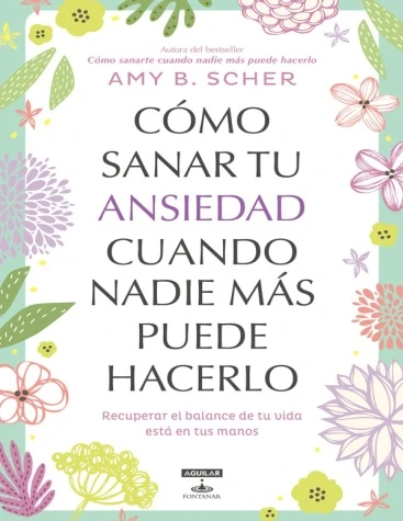 Producto sin nombreLIBRO LIBRO COMO SANAR TU ANSIEDAD CUANDO NADIE MAS PUEDE HACERLO's foto | YGM TIENDA DE LIBROS DIGITALES |  BizneCubano